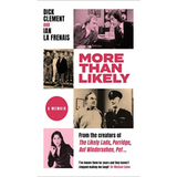 More Than Likely: A Memoir