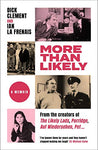 More Than Likely: A Memoir